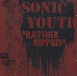 Sonic Youth : Rather Ripped (Sampler)